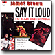 James Brown / Say It Loud [LP]
